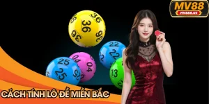 cách tính lô đề miền Bắc